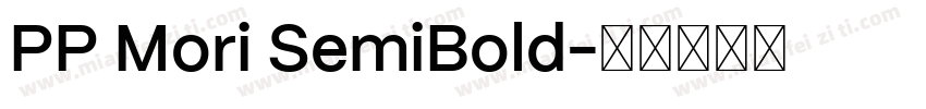 PP Mori SemiBold字体转换